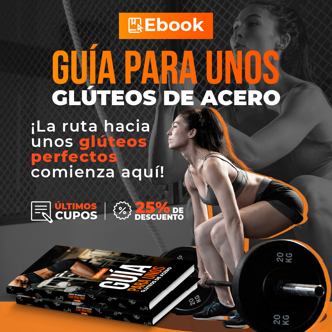 GUIA PARA UNOS GLUTEOS DE ACERO